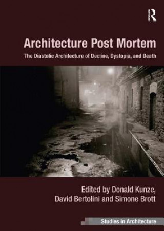 Könyv Architecture Post Mortem Donald Kunze