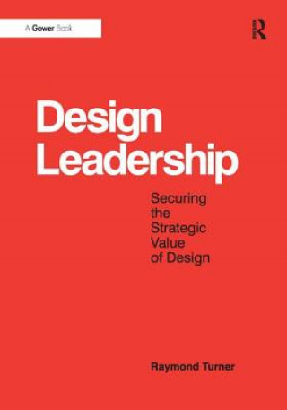 Könyv Design Leadership Raymond Turner