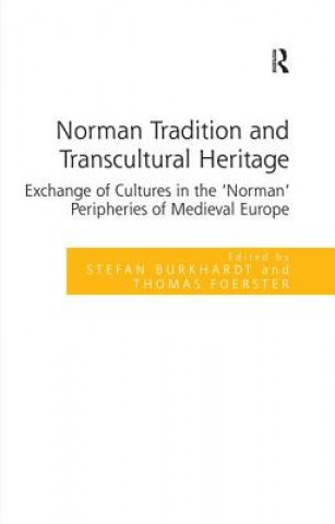 Carte Norman Tradition and Transcultural Heritage Stefan Burkhardt