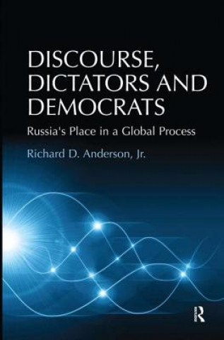 Carte Discourse, Dictators and Democrats Richard D. Anderson