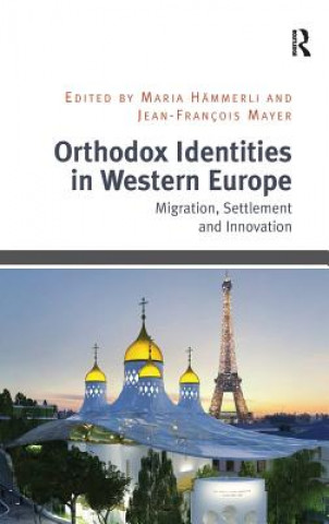 Carte Orthodox Identities in Western Europe Maria Hammerli