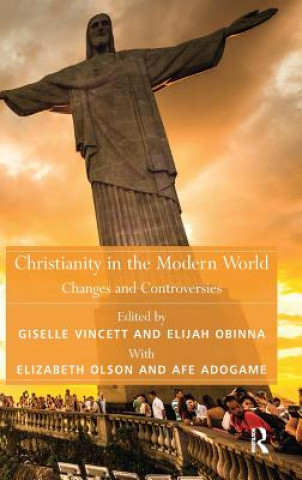 Könyv Christianity in the Modern World Dr. Afe Adogame