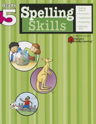Carte Spelling Skills: Grade 5 (Flash Kids Harcourt Family Learning) Flash Kids Editors