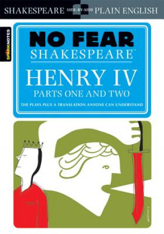 Carte Henry IV Parts One and Two (No Fear Shakespeare) William Shakespeare