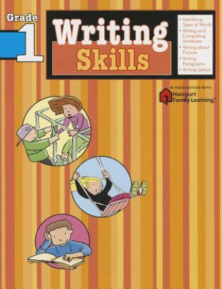 Kniha Writing Skills: Grade 1 (Flash Kids Harcourt Family Learning) Flash Kids Editors