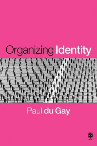 Libro Organizing Identity Paul Du Gay