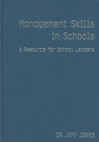 Kniha Management Skills in Schools Jeff Jones