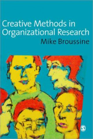 Kniha Creative Methods in Organizational Research 