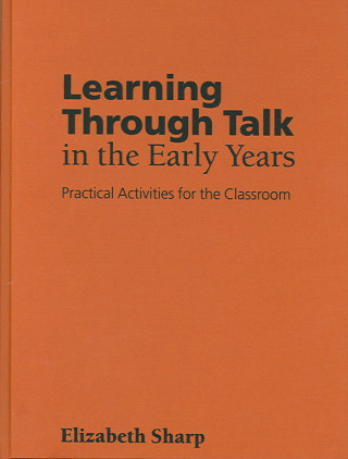 Carte Learning Through Talk in the Early Years Liz Sharp
