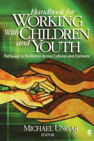 Kniha Handbook for Working with Children and Youth Michael Ungar