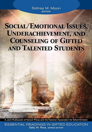 Buch Social/Emotional Issues, Underachievement, and Counseling of Gifted and Talented Students Sidney M. Moon