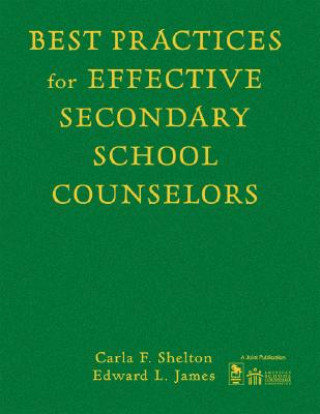 Książka Best Practices for Effective Secondary School Counselors Carla F. Shelton