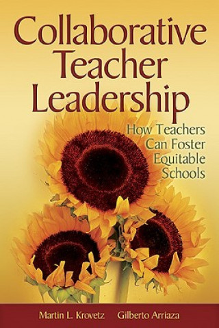 Kniha Collaborative Teacher Leadership Gilberto Arriaza