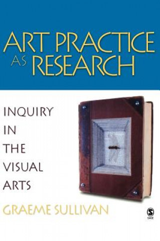 Buch Art Practice as Research Graeme Sullivan