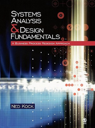 Knjiga Systems Analysis & Design Fundamentals Ned Florencio Kock