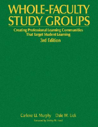 Knjiga Whole-Faculty Study Groups Carlene U. Murphy