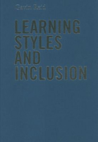 Könyv Learning Styles and Inclusion Gavin Reid