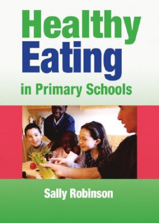 Carte Healthy Eating in Primary Schools Sally Robinson