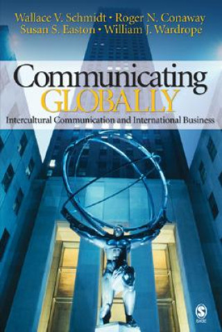 Könyv Communicating Globally Wallace V. Schmidt