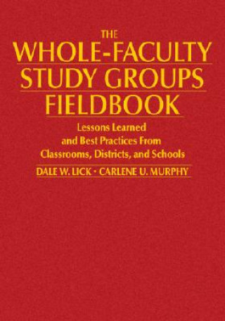 Książka Whole-Faculty Study Groups Fieldbook Carlene U. Murphy