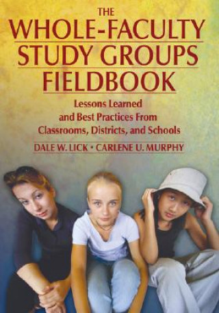 Könyv Whole-Faculty Study Groups Fieldbook Carlene U. Murphy