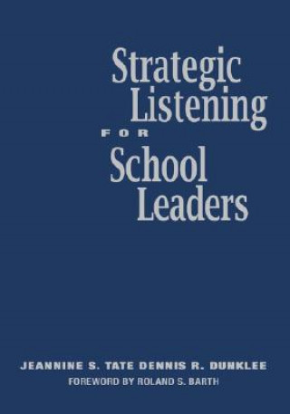 Carte Strategic Listening for School Leaders Jeannine Tate