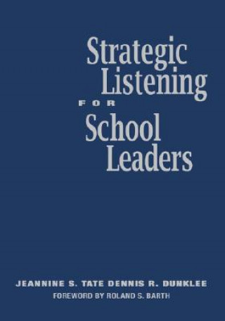 Книга Strategic Listening for School Leaders Jeannine Tate