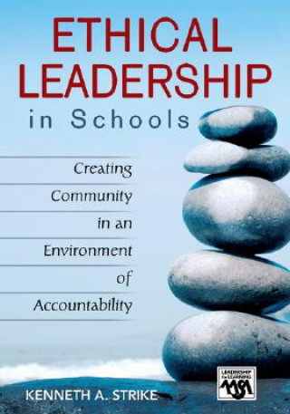 Kniha Ethical Leadership in Schools Kenneth A. Strike