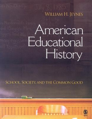 Книга American Educational History William H Jeynes