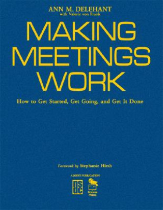 Kniha Making Meetings Work Valerie A. Von Frank