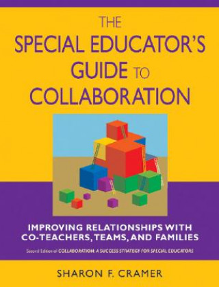 Kniha Special Educator's Guide to Collaboration Sharon F. Cramer
