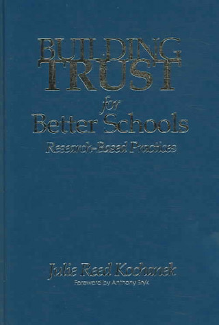 Book Building Trust for Better Schools Julie Reed Kochanek