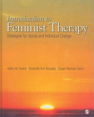 Kniha Introduction to Feminist Therapy Kathy M. Evans