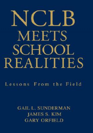 Buch NCLB Meets School Realities Gail L. Sunderman