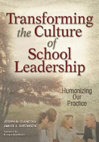 Kniha Transforming the Culture of School Leadership Joseph M. Giancola