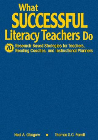 Knjiga What Successful Literacy Teachers Do Neal A. Glasgow