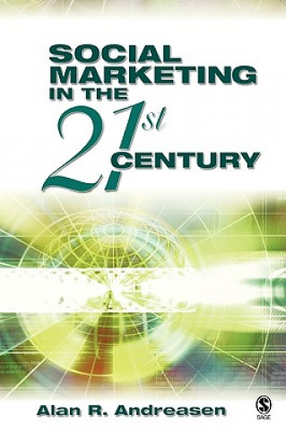 Kniha Social Marketing in the 21st Century Alan R. Andreasen