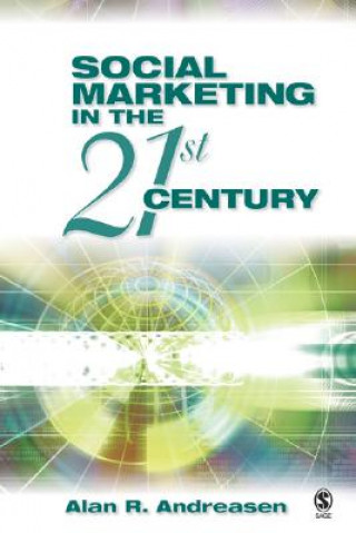 Kniha Social Marketing in the 21st Century Alan R. Andreasen