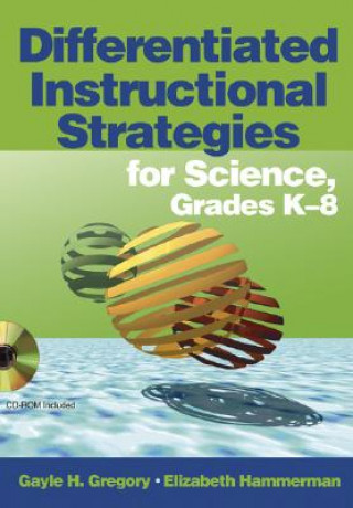 Carte Differentiated Instructional Strategies for Science, Grades K-8 Gayle H. Gregory
