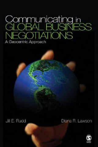 Carte Communicating in Global Business Negotiations Jill E. Rudd
