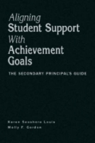 Книга Aligning Student Support With Achievement Goals Karen S. Louis