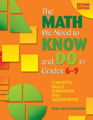 Carte Math We Need to Know and Do in Grades 6-9 Pearl Gold Solomon