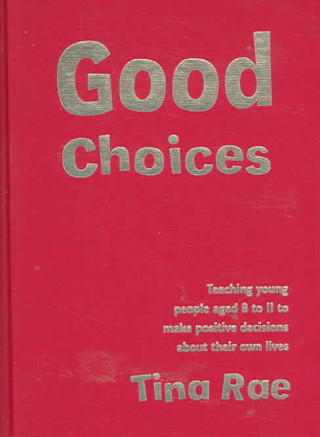Könyv Good Choices Tina Rae