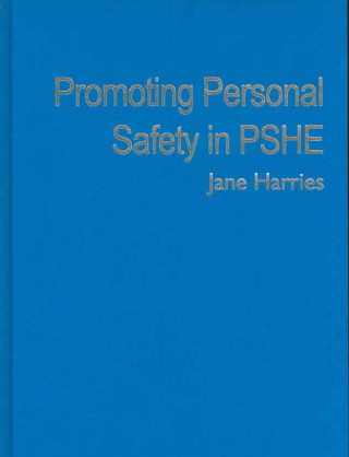 Książka Promoting Personal Safety in PSHE Jane Harries