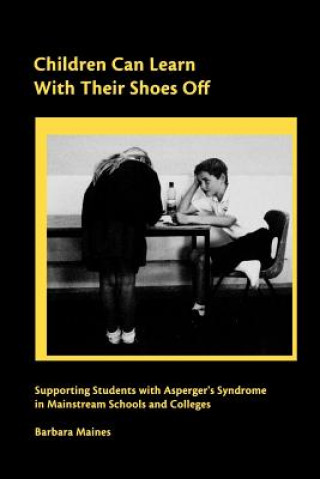 Книга Children Can Learn With Their Shoes Off Barbara Maines