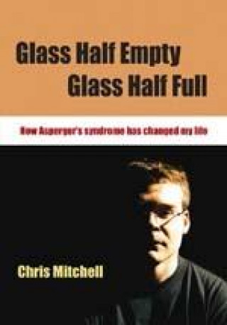 Carte Glass Half-Empty, Glass Half-Full Chris Mitchell