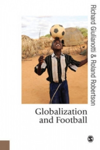 Книга Globalization and Football Roland Robertson