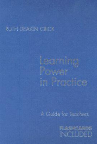 Livre Learning Power in Practice Ruth Deakin Crick