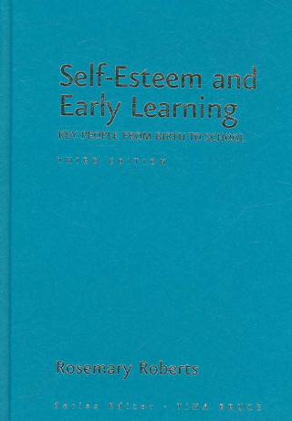 Kniha Self-Esteem and Early Learning Rosemary Roberts