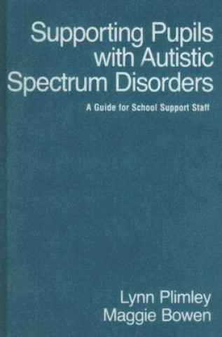 Book Supporting Pupils with Autistic Spectrum Disorders Lynn Plimley